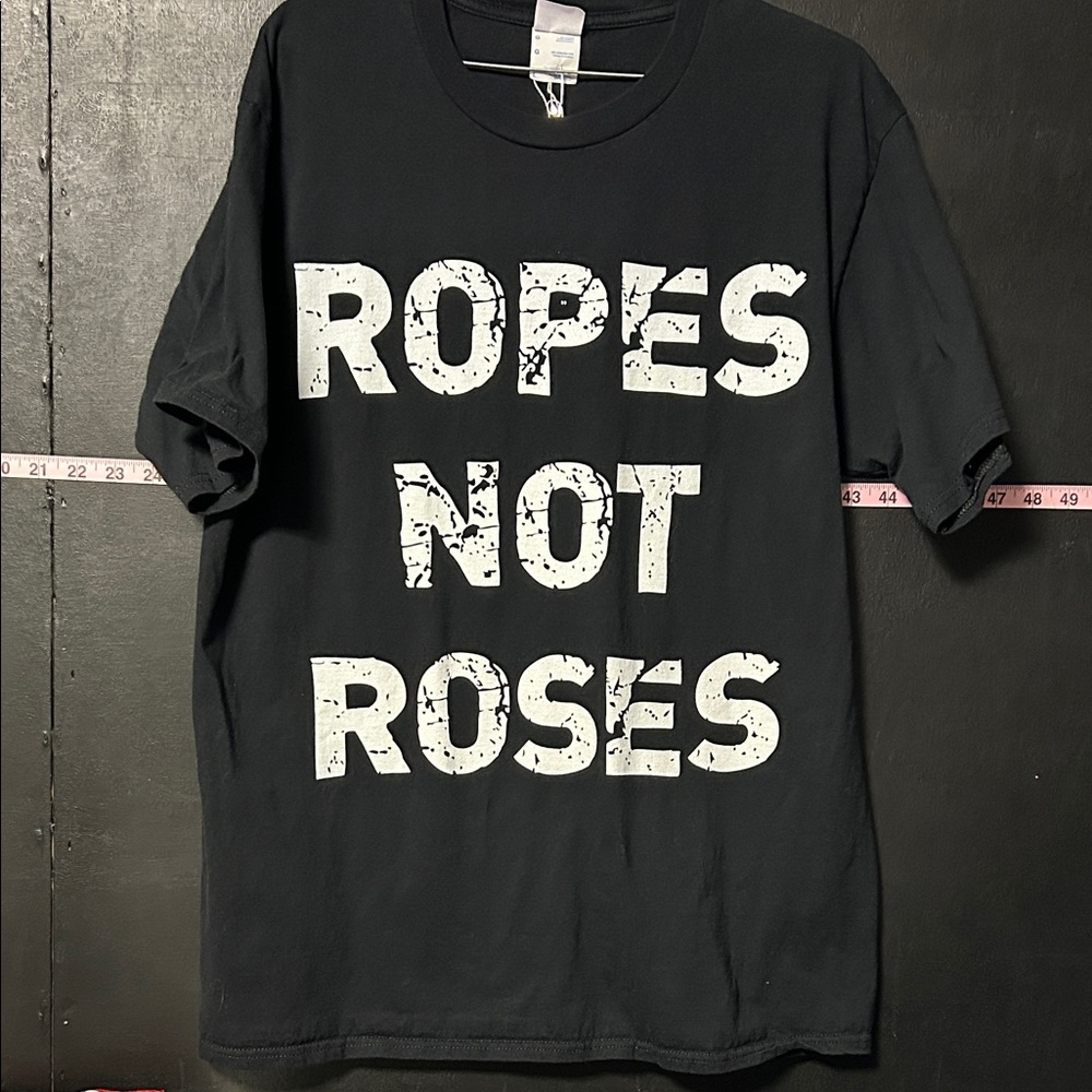 Ropes not Roses